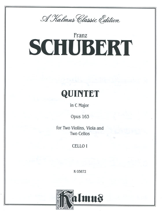 Schubert【Quintet in C Major , Opus 163】for Two Violins , Viola and Two Cellos