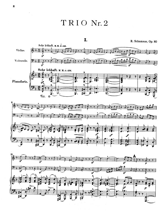 Schumann【Trio No. 2 in F Major , Opus 80】for Piano , Violin and Cello