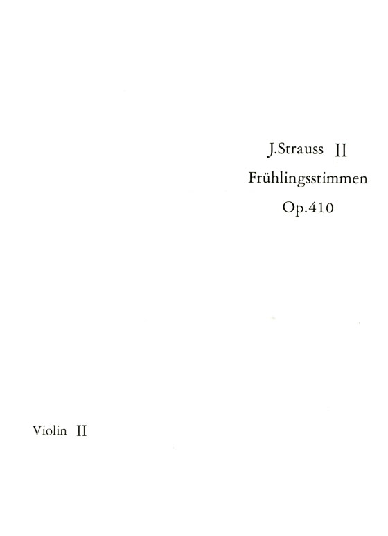 J. Strauss Ⅱ【Frühlingsstimmen , Op. 410】 J. シュトラウスⅡ／円舞曲「春の声」