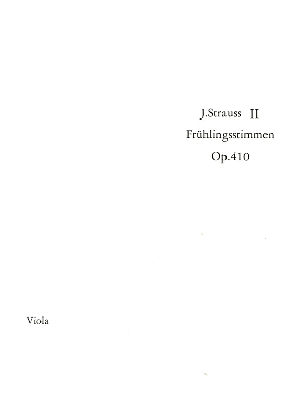 J. Strauss Ⅱ【Frühlingsstimmen , Op. 410】 J. シュトラウスⅡ／円舞曲「春の声」