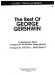 The Best Of【George Gershwin】full Score Included for Violin , Viola and Cello