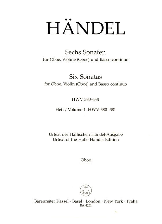 Händel【Sechs Sonatas, HWV 380、HWV 381】für Oboe, Violine (Oboe) und Basso continuo , Heft 1 Händel【Sechs Sonatas, HWV 380、HWV 381】für Oboe, Violine (Oboe) und Basso continuo , Heft 1