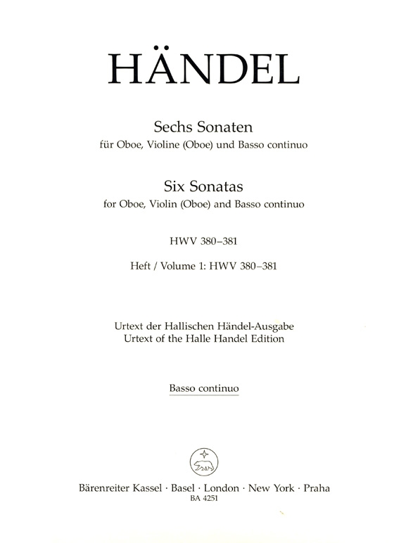 Händel【Sechs Sonatas, HWV 380、HWV 381】für Oboe, Violine (Oboe) und Basso continuo , Heft 1 Händel【Sechs Sonatas, HWV 380、HWV 381】für Oboe, Violine (Oboe) und Basso continuo , Heft 1