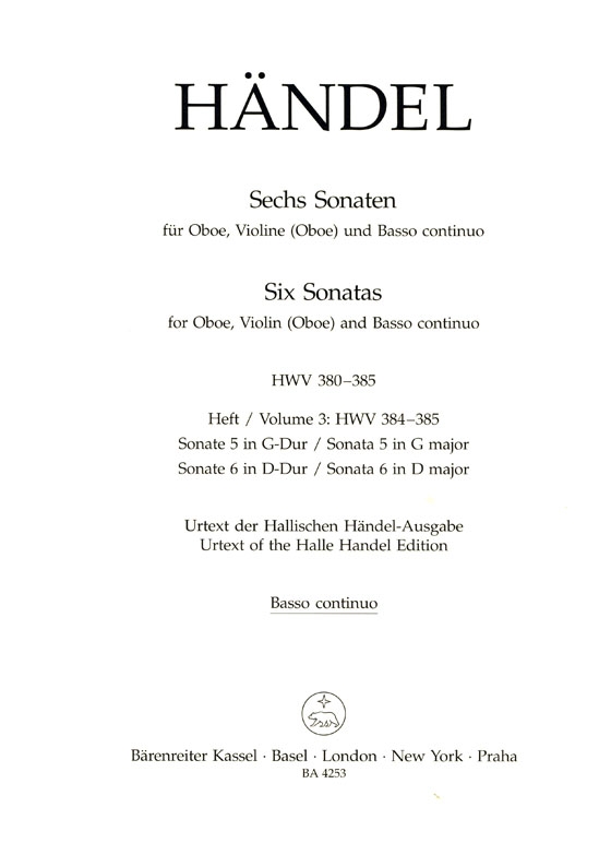 Händel【Sechs Sonatas , HWV 384、HWV385】für Oboe, Violine (Oboe) und Basso continuo , Heft 3 Händel【Sechs Sonatas , HWV 384、HWV385】für Oboe, Violine (Oboe) und Basso continuo , Heft 3