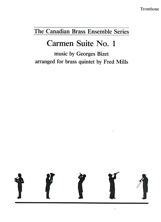 The Canadian Brass【Carmen Suite No. 1】for Brass Quintet