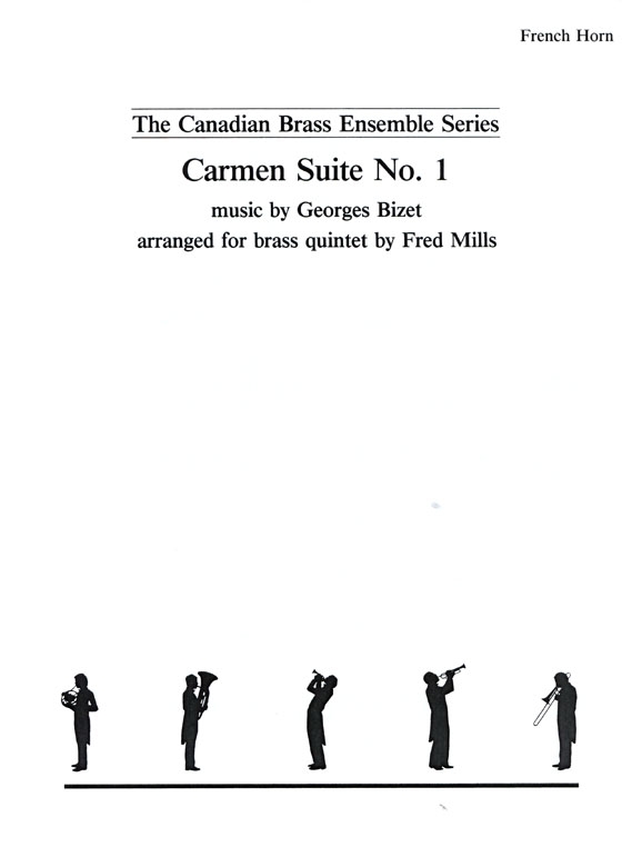 The Canadian Brass【Carmen Suite No. 1】for Brass Quintet