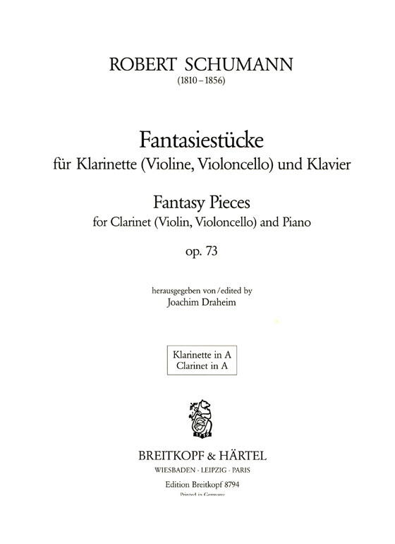 Schumann【Fantasiestücke , Op. 73】für Klarinette (Violine , Violoncello) und Klavier