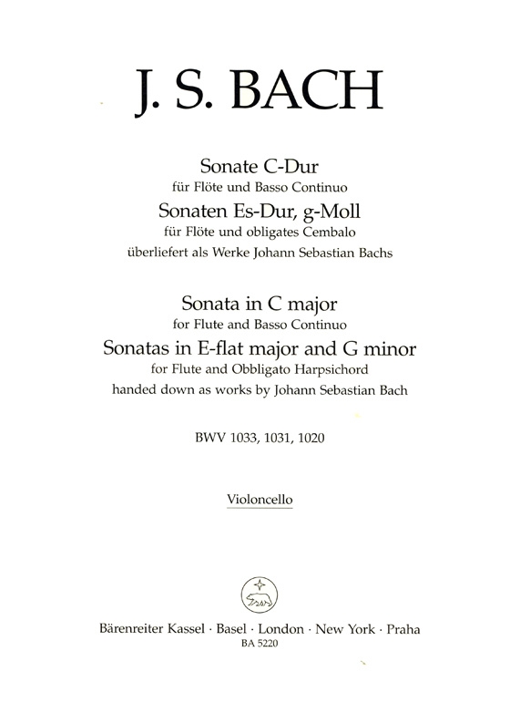 J. S. Bach【Sonate C-Dur , BWV 1033】für Flöte und Basso Continuo【Sonaten Es-Dur,BWV 1031 / G-Moll , BWV 1020 】für Flöte und obligates Cembalo