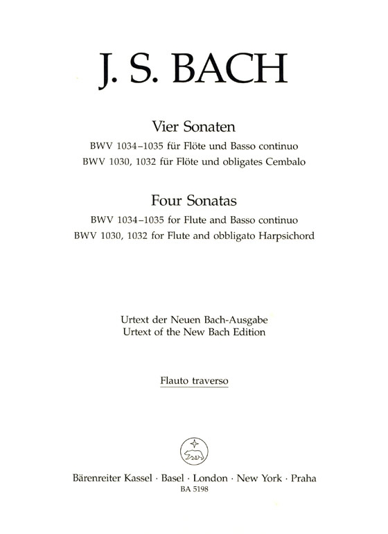J. S. Bach Vier Sonaten【BWV 1034 - 1035】für Flöte und Basso continuo【BWV 1030 , BWV 1032 】für Flöte und obligates Cembalo