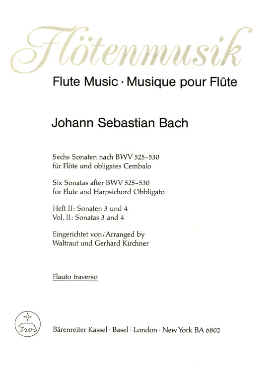 J.S. Bach【Sechs Sonaten nach BWV 525-530】für Flöte und obligates Cembalo , Heft Ⅱ: Sonaten 3 und 4