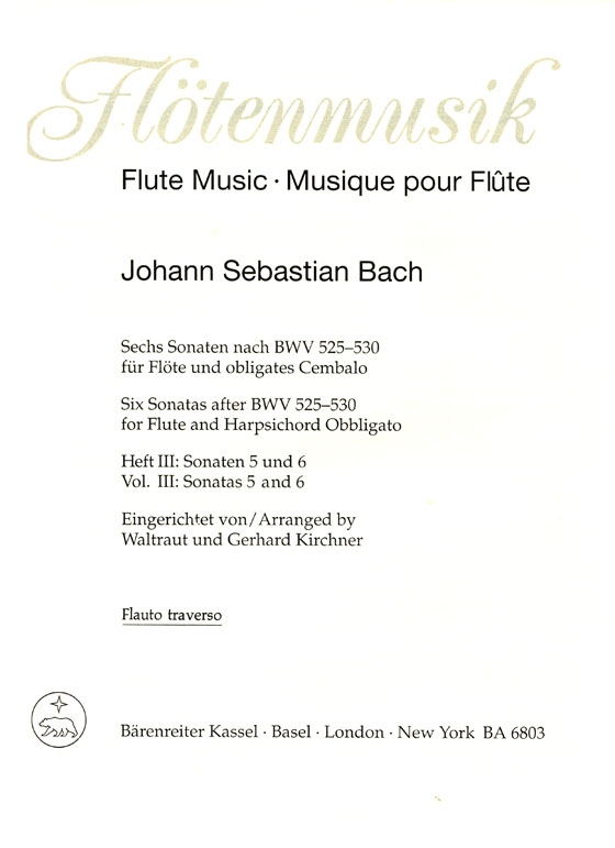 J.S. Bach【Sechs Sonaten nach BWV 525-530】für Flöte und obligates Cembalo , Heft Ⅲ : Sonaten 5 und 6