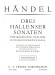 Händel【drei Hallenser Sonaten】für Querflöte (Violine ) und Cembalo(Klavier)