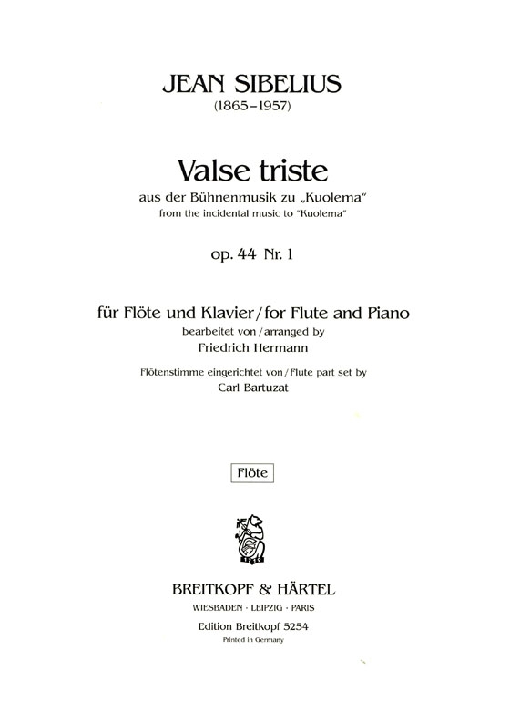 Sibelius【Valse triste , Op. 44 Nr. 1】für Flöte und Klavier Sibelius【Valse triste , Op. 44 Nr. 1】für Flöte und Klavier