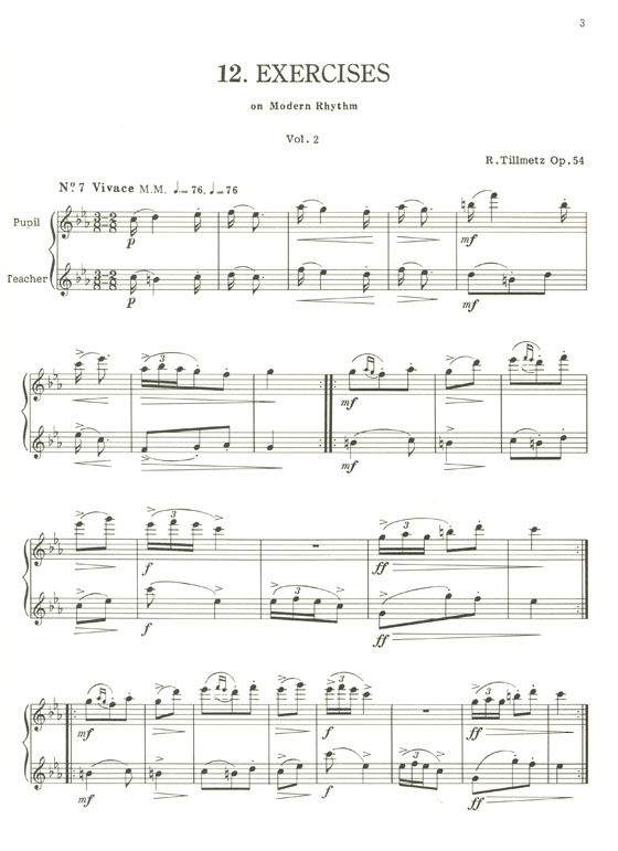 R. Tillmetz【12 Exercises】on Modern Rhythm , Op. 54 Vol. 2 R. Tillmetz【12 Exercises】on Modern Rhythm , Op. 54 Vol. 2