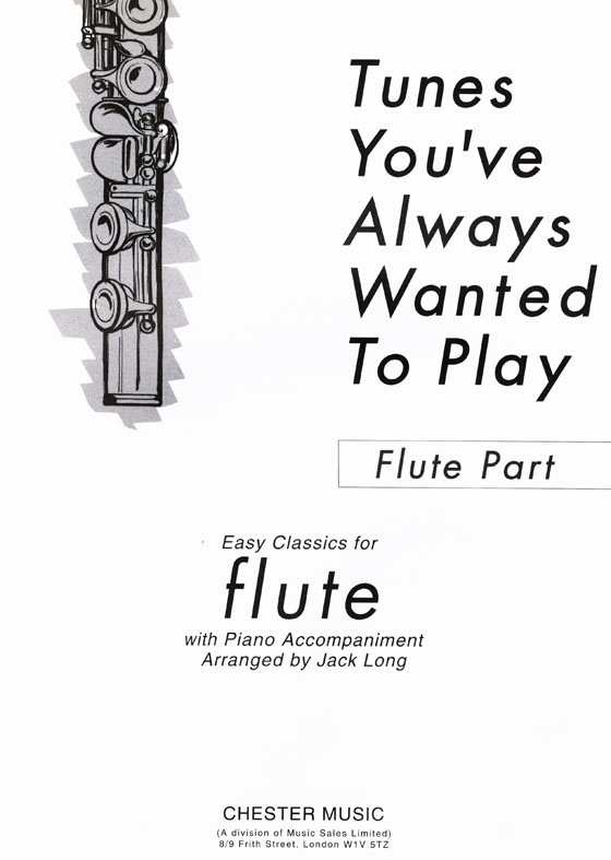 Tunes You've Always Wanted to Play【Easy Classics】for Flute with Piano Accompaniment