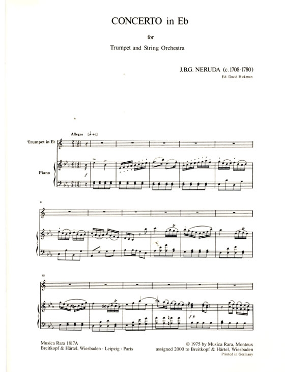 Johann Baptist Georg Neruda【Concerto in E flat Major】for Trumpet and Strings Johann Baptist Georg Neruda【Concerto in E flat Major】for Trumpet and Strings