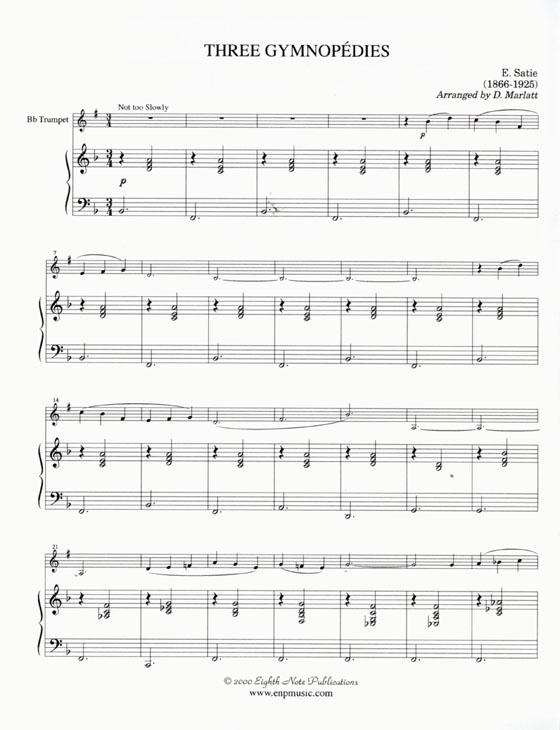 Erik Satie【Three Gymnopedies】for Trumpet and Keyboard Erik Satie【Three Gymnopedies】for Trumpet and Keyboard