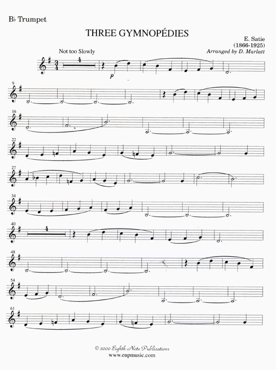Erik Satie【Three Gymnopedies】for Trumpet and Keyboard Erik Satie【Three Gymnopedies】for Trumpet and Keyboard