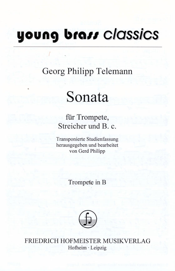 Georg Philipp Telemann【Sonata】für Trompete, Streicher und B.c. Georg Philipp Telemann【Sonata】für Trompete, Streicher und B.c.
