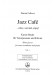 Darren Fellows【Jazz Café】für Posaune und Klavier , Vol. 1