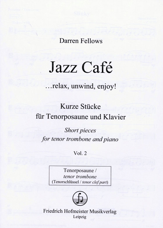 Darren Fellows【Jazz Café】für Posaune und Klavier ,Vol. 2 Darren Fellows【Jazz Café】für Posaune und Klavier ,Vol. 2