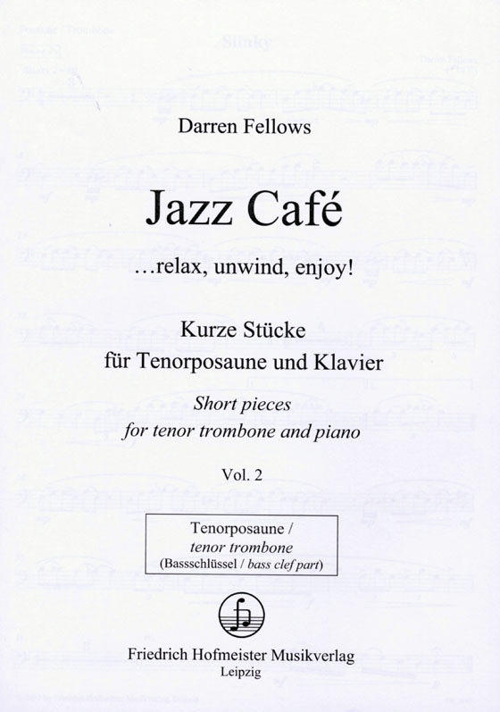 Darren Fellows【Jazz Café】für Posaune und Klavier ,Vol. 2 Darren Fellows【Jazz Café】für Posaune und Klavier ,Vol. 2