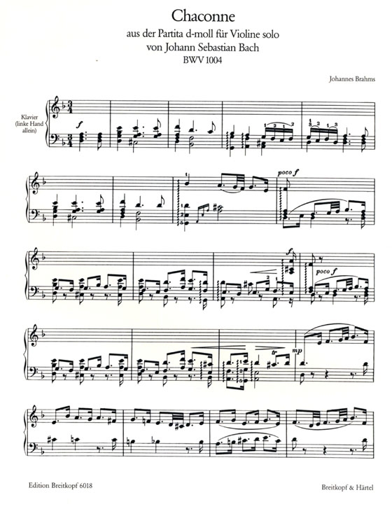Johannes Brahms【Chaconne aus der Partita d-moll für Violine solo von J.S. Bach , BWV 1004】für Klavier(left Hand only)