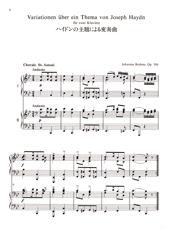 Brahms【Variationen über ein Thema von Joseph Haydn, Op.56b】für zwei Klaviere【5 Walzer , aus Op. 39】für Klavier zu vier Händen,Fassung für zwei Klaviere bearbeitet vom Komponisten