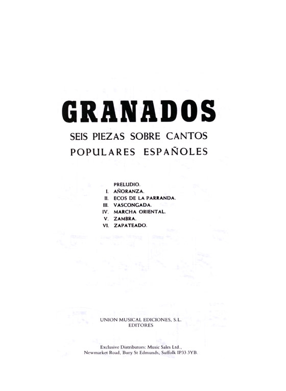 Granados【Seis Piezas Sobre Cantos Populares Espanoles】for Piano