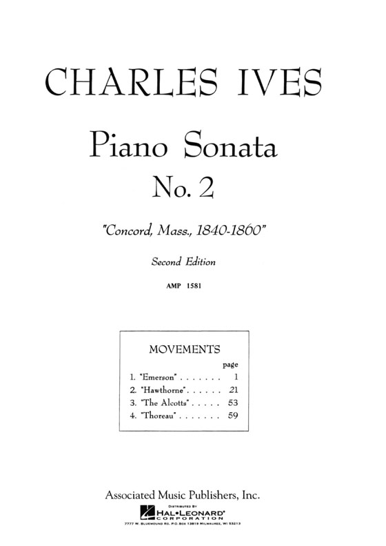 Charles Ives【Piano Sonata , No. 2】Concord, Mass, 1840-1860