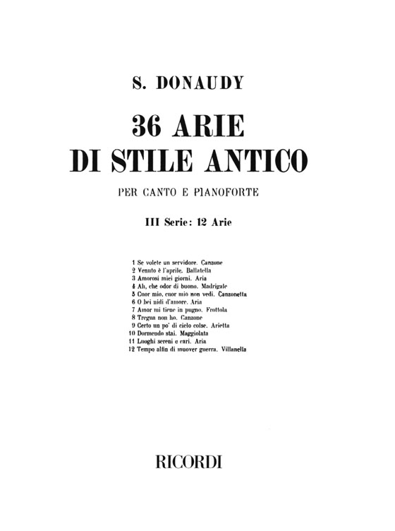 Donaudy【36 Arie di Stile Antico】per canto e pianoforte , Ⅲ Serie : 12 Arie