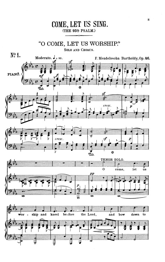 Mendelssohn【Come, Let Us Sing (Psalm 95) ,Opus 46 】for Soli, Chorus and Orchestra with English text , Choral Score