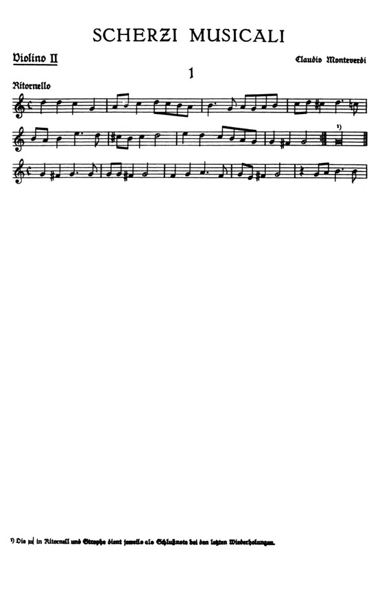 Monteverdi【Scherzi Musicali】for Three Voices, Two Violins and Bass with Italian and German text Monteverdi【Scherzi Musicali】for Three Voices, Two Violins and Bass with Italian and German text