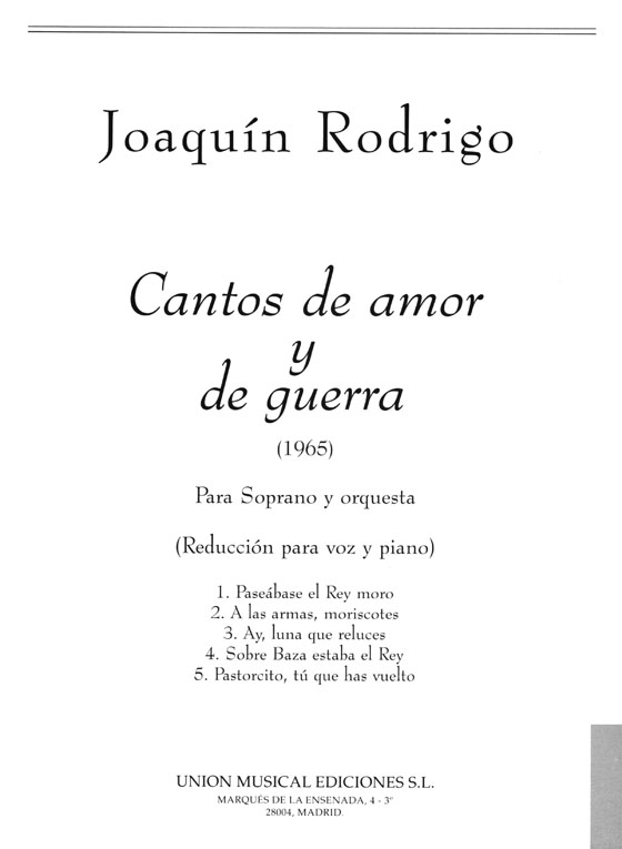 Joaquin Rodrigo【Cantos De Amor Y De Guerra (1965)】reduccion para Voz y Piano