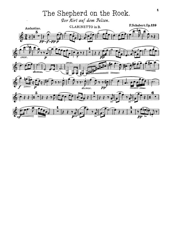 Schubert【The Shepherd On The Rock , Opus 129】for Voice, Clarinet and Piano Schubert【The Shepherd On The Rock , Opus 129】for Voice, Clarinet and Piano