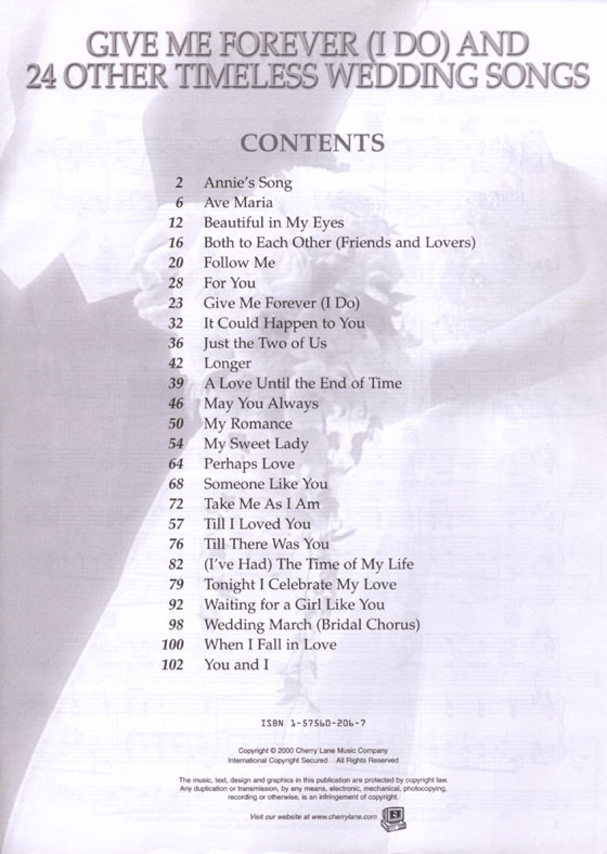 Give Me Forever (I Do) and 24 Other Timeless Wedding Songs , Piano‧Guitar‧Vocal Give Me Forever (I Do) and 24 Other Timeless Wedding Songs , Piano‧Guitar‧Vocal