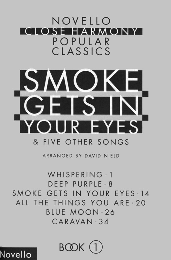 Novello Close Harmony Popular Classics【Book 1】Smoke Gets In Your Eyes