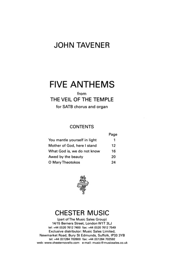 John Tavener【Five Anthems from the Veil of the Temple】for SATB Chorus and Organ