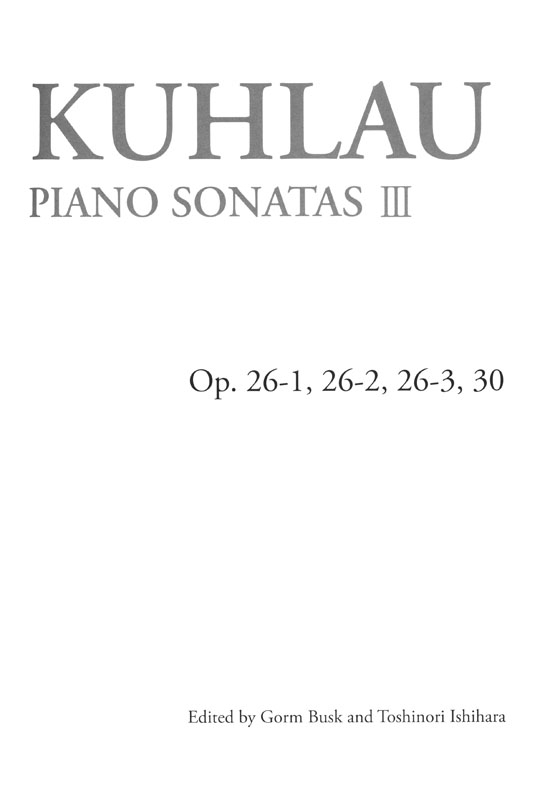 Kuhlau : Piano Sonatas Ⅲ／クーラウ‧ピアノソナタ曲集 3