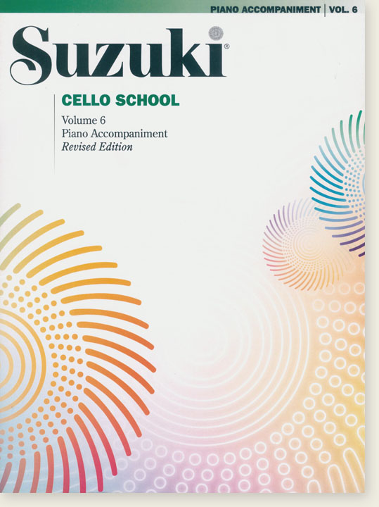 Suzuki Cello School Volume【6】Piano Accompaniment