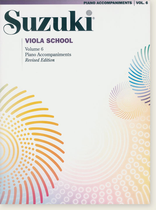 Suzuki Viola School Volume【6】Piano Accompaniments