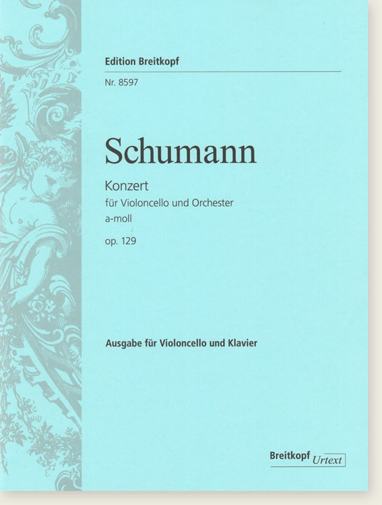 Schumann【Konzert a-moll op. 129】für Violoncello und Orchester