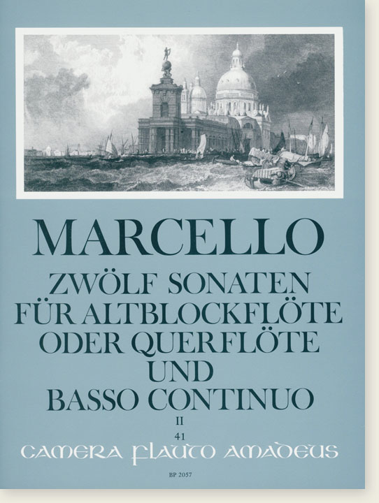 Marcello Zwölf Sonaten für Altblockflöte oder Querflöte und Basso Continuo Ⅱ