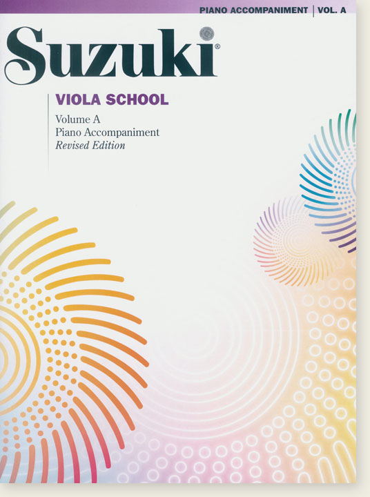 Suzuki Viola School【Piano Accompaniments】Volume A Suzuki Viola School【Piano Accompaniments】Volume A
