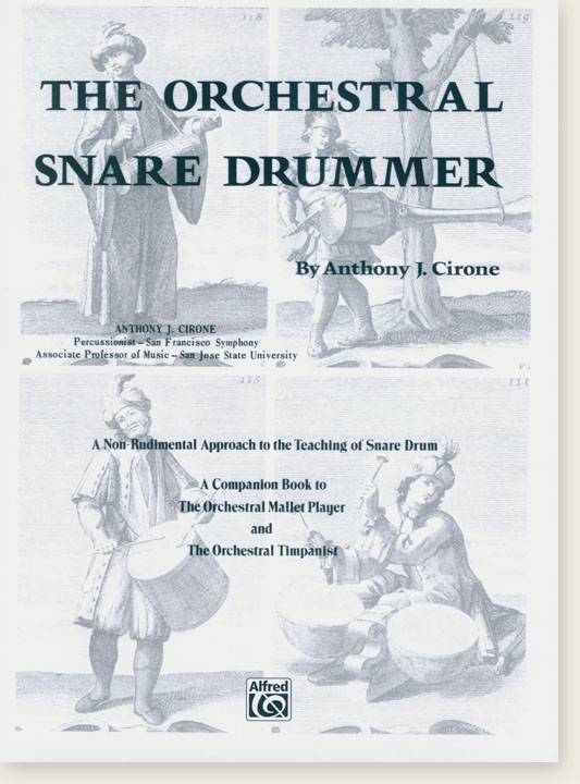 The Orchestral Snare Drummer by Anthony J. Cirone