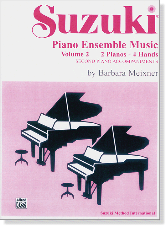 Suzuki【Piano Ensemble Music】Volume 2 , 2 Pianos - 4 Hands , Second Piano Accompaniments