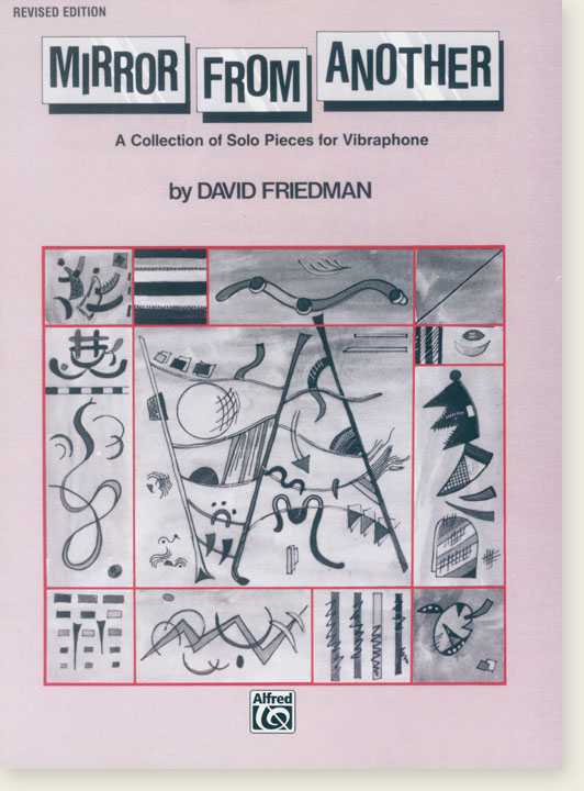 Mirror from Another A Collection of Solo Pieces for Vibraphone by David Friedman Mirror from Another A Collection of Solo Pieces for Vibraphone by David Friedman