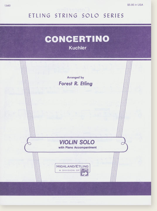 Kuchler Concertino for Violin Solo with Piano Accompaniment