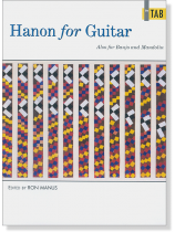 Hanon for Guitar Also for Banjo and Mandolin in TAB Hanon for Guitar Also for Banjo and Mandolin in TAB