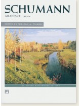 Schumann Arabeske Opus 18 for Piano Edited by Willard A. Palmer Schumann Arabeske Opus 18 for Piano Edited by Willard A. Palmer
